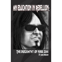 Книга Motley Crue - An Education In Rebellion: The Biography Of Nikki Sixx (US) ― iMerch