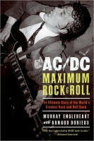 Книга AC/DC - Maximum Rock And Roll, The Ultimate Story Of The World's Greatest Rock-And-Roll Band [2008] ― iMerch